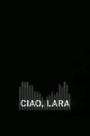 Ciao, Lara series tv