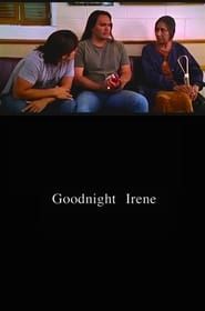 Goodnight Irene 2005 streaming