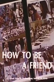 How To Be A Friend (1977)