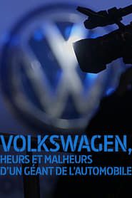 Volkswagen - Heurs et malheurs d'un géant de l'automobile