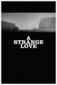 Affiche de A Strange Love