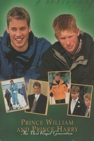 Prince William & Prince Harry: The Next Royal Generation 1998 streaming