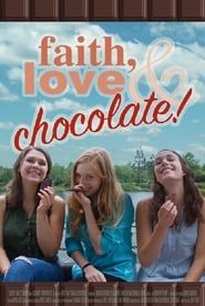 Faith, Love & Chocolate 2018 streaming
