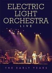 Electric Light Orchestra - Live the Early Years-hd