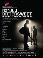 Bittersweet BoydPod The Short Film series tv