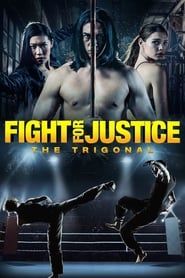 Affiche de The Trigonal: Fight for Justice