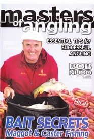 Image Masters of Angling, Featuring Bob Nudd, Bait Secrets Maggot and Caster Fishing