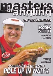 Image Masters of Angling, Featuring Bob Nudd, Commercial Carp Tactics, Pole up in the Water