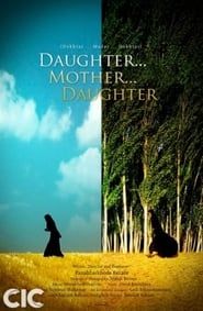 Daughter ... Mother ... Daughter series tv