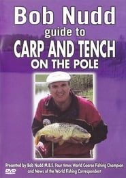 Bob Nudd guide to Carp and Tench on the Pole series tv