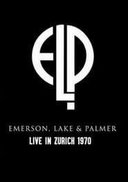 Emerson, Lake & Palmer: Live In Zurich 1970 series tv