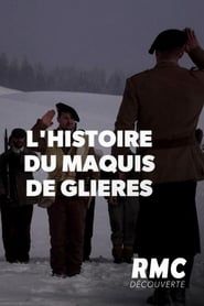 L'incroyable histoire du maquis de Glières series tv