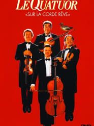 Le Quatuor - Sur la corde rêve (2003)