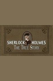 Sherlock Holmes: The True Story series tv