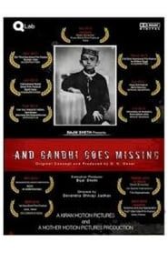 And Gandhi Goes Missing... (2011)