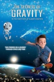 The Secrets of Gravity: In the Footsteps of Albert Einstein series tv