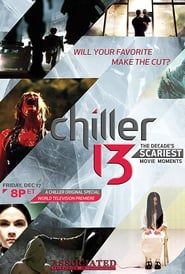 Chiller 13: The Decade's Scariest Movie Moments series tv