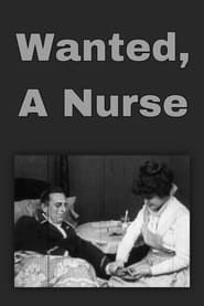 Wanted, a Nurse (1915)