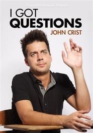 John Crist: I Got Questions series tv