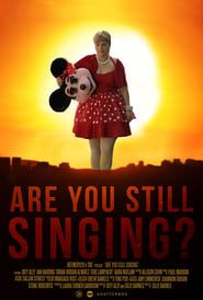 Are You Still Singing? series tv
