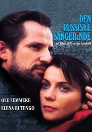 Den Russiske Sangerinde (1993)