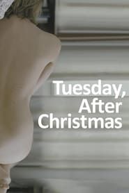 Tuesday, After Christmas series tv