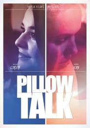 Pillow Talk (2018)