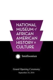 National Museum of African American History and Culture Grand Opening Ceremony series tv