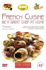 Bravo Chef: French Cuisine 2009 streaming