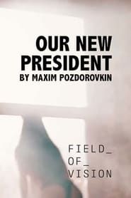 Our New President series tv