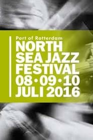 North Sea Jazz Highlights 2016 streaming