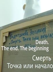 Death. The End. The Beginning series tv