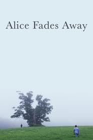 Alice Fades Away series tv