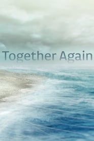Together Again 2018 streaming