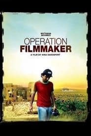 Operation Filmmaker (2008)