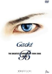 Image Gackt: The Greatest Filmography 1999-2006: Blue