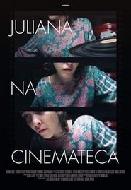 Juliana at the Cinematheque (2017)