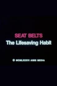 Seat Belts: The Lifesaving Habit series tv