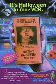 Out There Halloween Mega Tape series tv