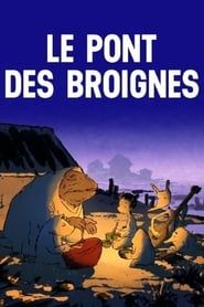 Le Pont des Broignes (2018)