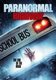watch Paranormal Highway