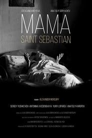Mama — Saint Sebastian series tv