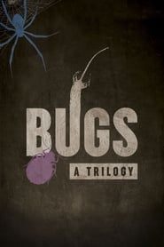 Bugs: A Trilogy series tv