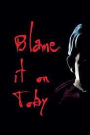 Blame it on Toby series tv
