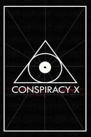 Conspiracy X series tv