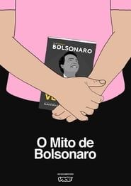 The Bolsonaro's Myth series tv