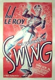 The Prisoner of Swing 1938 streaming