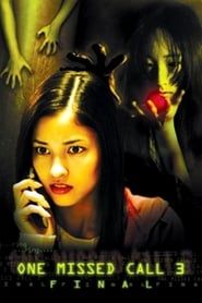 One Missed Call 3: Final series tv