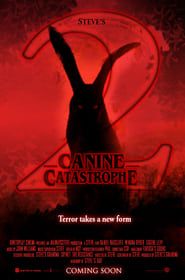 Canine Catastrophe 2: Rabbit Rampage series tv