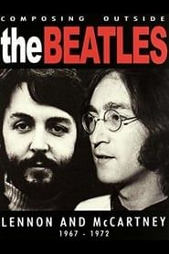 The Beatles - Composing Outside The Beatles: Lennon & McCartney 1967-1972 series tv